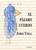 El pájaro cuerdo El pájaro cuerdo