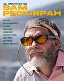 UNIVERSO DE SAM PECKINPAH, EL UNIVERSO DE SAM PECKINPAH, EL