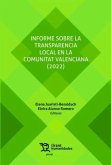 Informe sobre la transparencia local en la Comunitat Valenciana (2022) Informe sobre la transparencia local en la Comunitat Valenciana (2022)