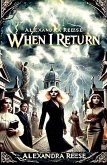 When I Return When I Return