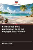 L'influence de la motivation dans les voyages en croisière