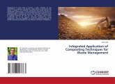 Integrated Application of Composting Techniques for Waste Management Integrated Application of Composting Techniques for Waste Management