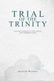 Trial of the Trinity Trial of the Trinity