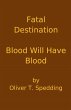 Fatal Destination - Blood Will Have... - Bild 1