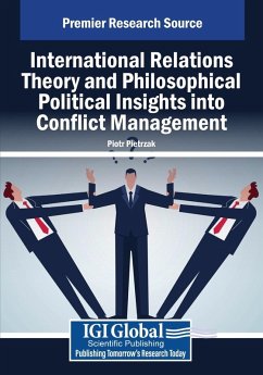 Cover International Relations Theory and Philosophical Political Insights Into Conflict Management