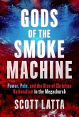 Gods of the Smoke Machine Gods of the Smoke Machine