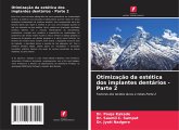 Otimização da estética dos implantes dentários - Parte 2 Otimização da estética dos implantes dentários - Parte 2
