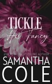 Tickle His Fancy Tickle His Fancy