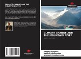 CLIMATE CHANGE AND THE MOUNTAIN RIVER CLIMATE CHANGE AND THE MOUNTAIN RIVER