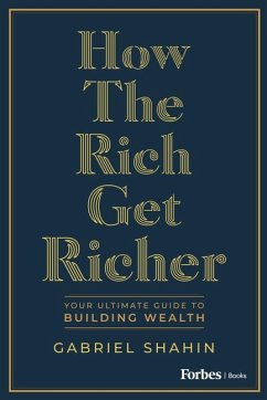 How the Rich Get Richer - Shahin, Gabriel