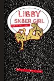 Libby Sk8er Girl Libby Sk8er Girl