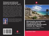 Otimização paramétrica dos parâmetros do combustível plástico pelo método de Taguchi
