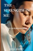 The Strength In Me The Strength In Me