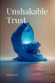 Unshakable Trust Unshakable Trust