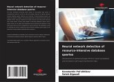 Neural network detection of resource-intensive database queries Neural network detection of resource-intensive database queries