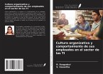 Cultura organizativa y comportamiento de sus empleados en el sector de las TI
