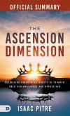 The Official Summary of The Ascension Dimension The Official Summary of The Ascension Dimension
