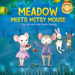 Meadow Meets Mitsy Mouse - Weil, Gail; Kenney, Sheila
