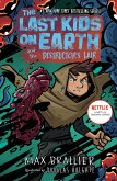 The Last Kids on Earth and the Destructor's Lair The Last Kids on Earth and the Destructor's Lair