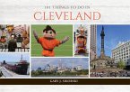 101 Things to Do in Cleveland 101 Things to Do in Cleveland