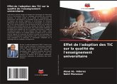 Effet de l'adoption des TIC sur la qualité de l'enseignement universitaire Effet de l'adoption des TIC sur la qualité de l'enseignement universitaire
