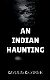 An Indian Haunting An Indian Haunting