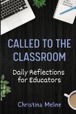 Called to the Classroom Called to the Classroom