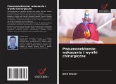 Pneumonektomie: wskazania i wyniki chirurgiczne