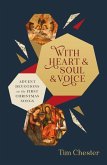 With Heart and Soul and Voice With Heart and Soul and Voice