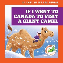 If I Went to Canada to Visit a Giant Camel - Gleisner, Jenna Lee