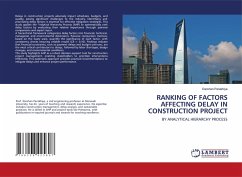 RANKING OF FACTORS AFFECTING DELAY IN CONSTRUCTION PROJECT - Parakhiya, Darshan