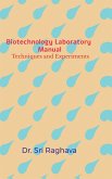 Biotechnology Laboratory Manual Biotechnology Laboratory Manual