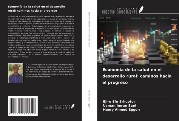 Economía de la salud en el desarrollo rural: caminos hacia el progreso Economía de la salud en el desarrollo rural: caminos hacia el progreso