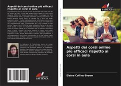 Aspetti dei corsi online più efficaci rispetto ai corsi in aula - Collins-Brown, Elaine