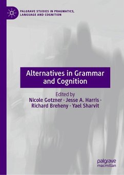 Alternatives in Grammar and Cognition (eBook, PDF)