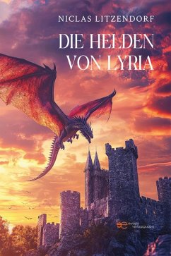 Die Helden von Lyria (eBook, ePUB) - Litzendorf, Niclas