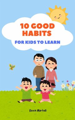 Cover 10 Good Habits For Kids To Learn (eBook, ePUB)