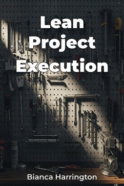 Lean Project Execution (eBook, ePUB) - Harrington, Bianca