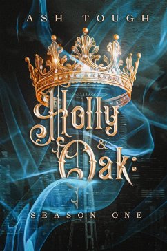 Cover Holly and Oak: Season One (eBook, ePUB)