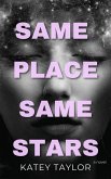Same Place, Same Stars (eBook, ePUB) Same Place, Same Stars (eBook, ePUB)