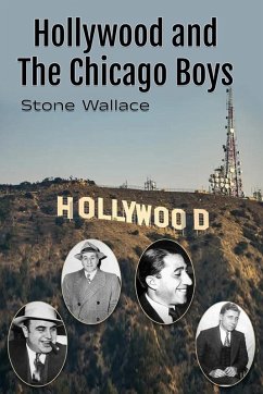 Hollywood and the Chicago Boys (eBook, ePUB) - Wallace, Stone