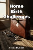 Home Birth Challenges (eBook, ePUB)