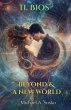 Beyond & A New World: II Bios (Beyond... - Bild 1