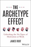 The Archetype Effect (eBook, PDF) The Archetype Effect (eBook, PDF)