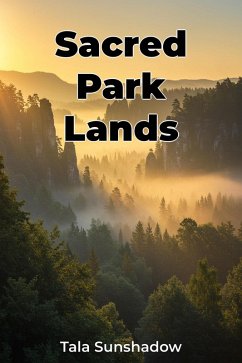 Sacred Park Lands (eBook, ePUB) - Sunshadow, Tala