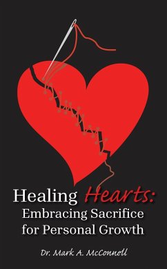 Cover Healing Hearts: Embracing Sacrifice for Personal Growth (eBook, ePUB)