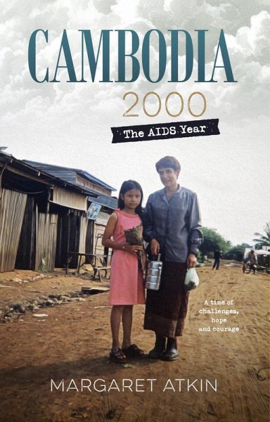 Cambodia 2000: The AIDS year (eBook, ePUB) Cambodia 2000: The AIDS year (eBook, ePUB)