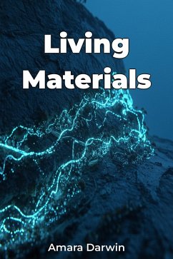 Living Materials (eBook, ePUB) - Darwin, Amara