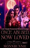 Once Abused,Now Loved (eBook, ePUB) Once Abused,Now Loved (eBook, ePUB)