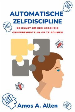 Automatische Zelfdiscipline (eBook, ePUB) - A. Allen, Amos